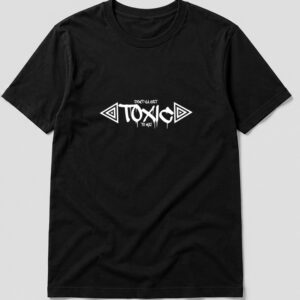 Don't Ya Get Toxic To Me